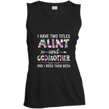Load image into Gallery viewer, I Have Two Title Aunt And Godmother And I Rock Them Both